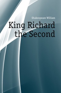 King Richard the Second