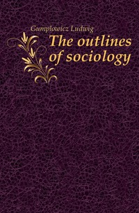 The outlines of sociology