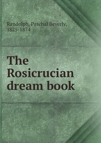 The Rosicrucian dream book