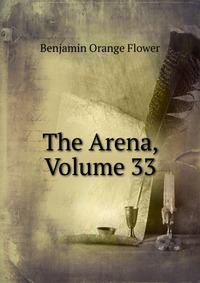 The Arena, Volume 33