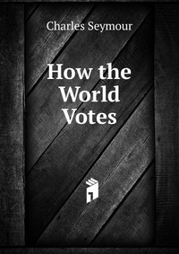 How the World Votes