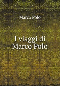 I viaggi di Marco Polo