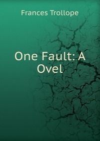 One Fault: A Ovel