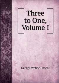 Three to One, Volume I