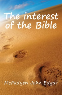 The interest of the Bible