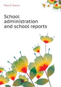 School administration and school reports