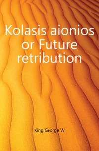 Kolasis aionios or Future retribution