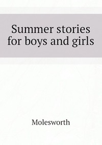 Summer stories for boys and girls