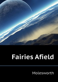 Fairies Afield