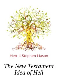 The New Testament Idea of Hell