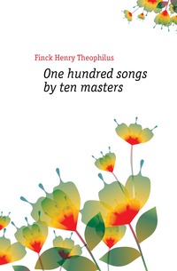 One hundred songs by ten masters