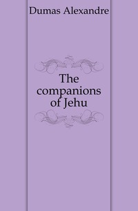 The companions of Jehu