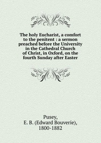 The holy Eucharist, a comfort to the penitent