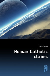 Roman Catholic claims