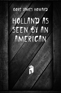 Holland As Seen by an American