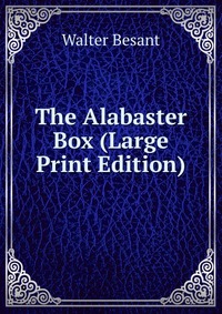 The Alabaster Box (Large Print Edition)