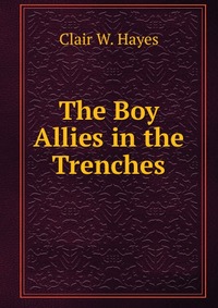 The Boy Allies in the Trenches