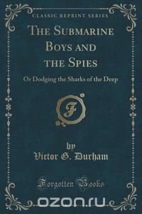 The Submarine Boys and the Spies