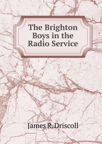 The Brighton Boys in the Radio Service