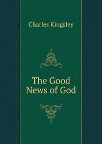 The Good News of God