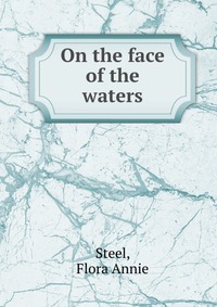 On the face of the waters