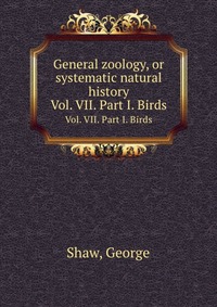 General zoology, or systematic natural history