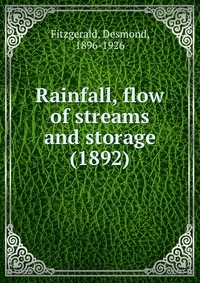 Rainfall, flow of streams and storage (1892)