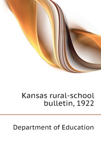 Kansas rural-school bulletin, 1922