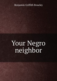 Your Negro neighbor