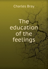 The education of the feelings