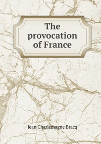 The provocation of France