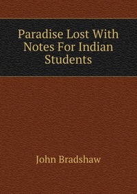 Paradise Lost With Notes For Indian Students