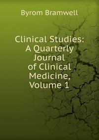 Clinical Studies: A Quarterly Journal of Clinical Medicine, Volume 1