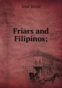 Friars and Filipinos;