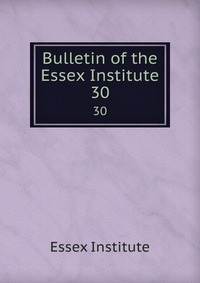 Bulletin of the Essex Institute