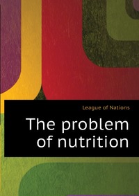 The problem of nutrition