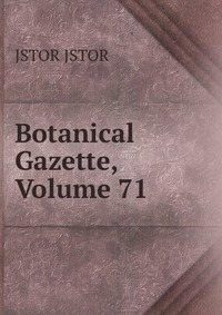 Botanical Gazette, Volume 71