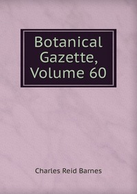 Botanical Gazette, Volume 60