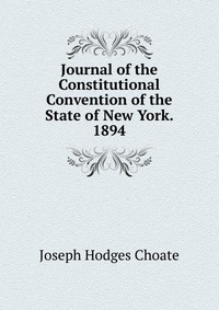 Journal of the Constitutional Convention of the State of New York. 1894