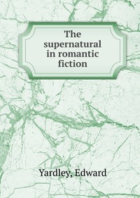 The supernatural in romantic fiction