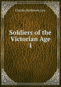 Soldiers of the Victorian Age