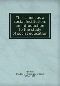 The school as a social institution