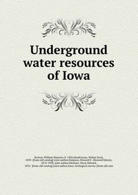 Underground water resources of Iowa