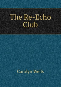 The Re-Echo Club