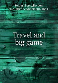 Travel and big game