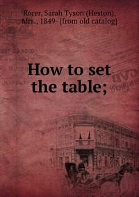 How to set the table;