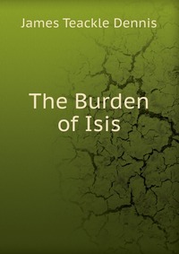 The Burden of Isis