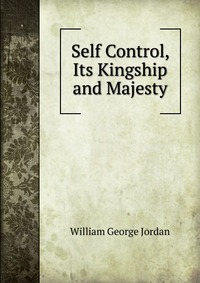 Self Control, Its Kingship and Majesty