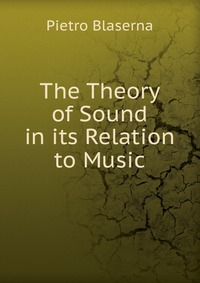 The Theory of Sound in its Relation to Music