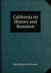 California its History and Romance